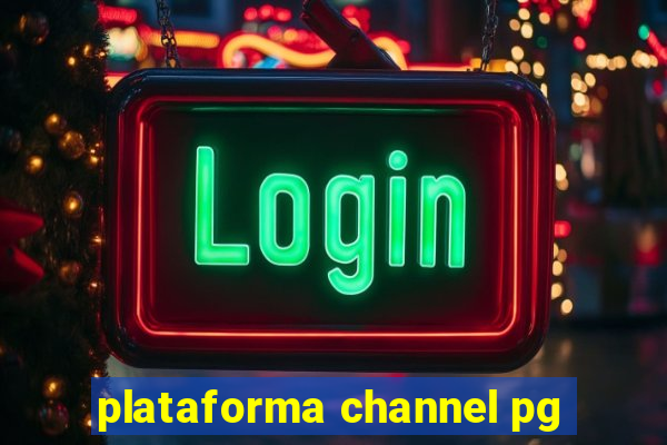 plataforma channel pg